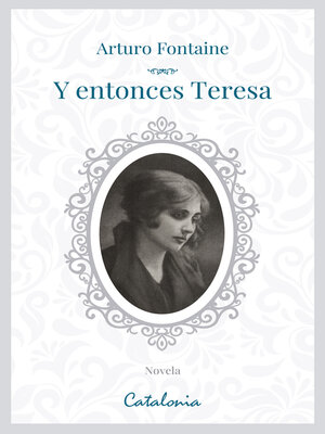 cover image of Y entonces, Teresa